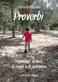 Proverbi. Frammenti di luce, di sogni e di speranza (eBook, PDF)