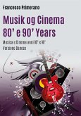 Musik og Cinema 80' e 90' Years (eBook, PDF)