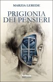 Prigionia dei pensieri (eBook, ePUB)