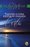 Fazendo a coisa certa de maneira certa (eBook, ePUB)