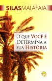 O que você é determina a sua história (eBook, ePUB)