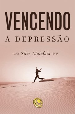 Vencendo a depressão (eBook, ePUB) - Malafaia, Silas
