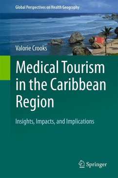 Medical Tourism in the Caribbean Region - Crooks, Valorie