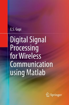 Digital Signal Processing for Wireless Communication using Matlab - Gopi, E. S.