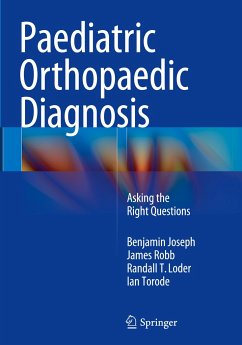 Paediatric Orthopaedic Diagnosis - Joseph, Benjamin;Robb, James;Loder, Randall T