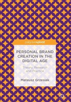 Personal Brand Creation in the Digital Age - Grzesiak, Mateusz