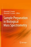 Sample Preparation in Biological Mass Spectrometry