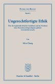 Ungerechtfertigte Ethik.