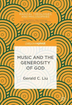 Music and the Generosity of God - Liu, Gerald C.