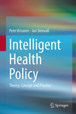 Intelligent Health Policy - Virtanen, Petri;Stenvall, Jari