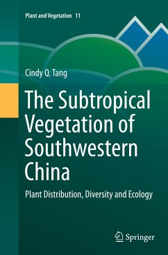 The Subtropical Vegetation of Southwestern China - Tang, Cindy Q.