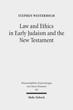 Law and Ethics in Early Judaism and the New Testament - Westerholm, Stephen