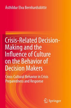Crisis-Related Decision-Making and the Influence of Culture on the Behavior of Decision Makers - Bernhardsdóttir, Ásthildur Elva