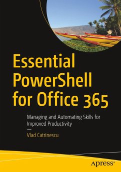 Essential PowerShell for Office 365 - Catrinescu, Vlad