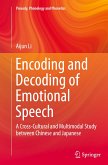 Encoding and Decoding of Emotional Speech