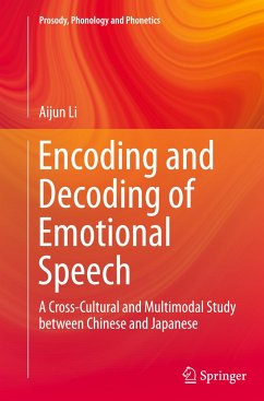 Encoding and Decoding of Emotional Speech - Li, Aijun