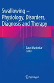 Swallowing - Physiology, Disorders, Diagnosis and Therapy Swallowing - Physiology, Disorders, Diagnosis and Therapy
