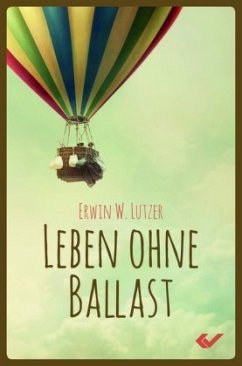 Leben ohne Ballast - Lutzer, Erwin W.