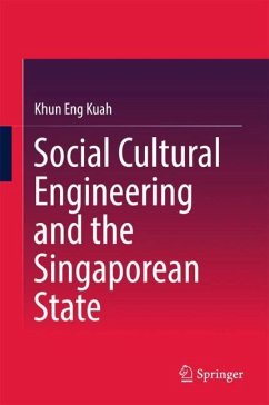 Social Cultural Engineering and the Singaporean State - Kuah, Khun Eng