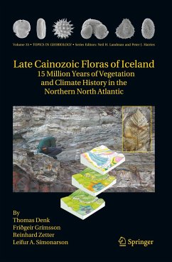 Late Cainozoic Floras of Iceland - Denk, Thomas;Grimsson, Friðgeir;Zetter, Reinhard