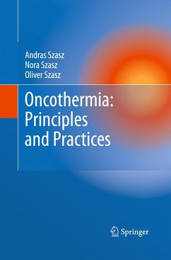 Oncothermia: Principles and Practices - Szasz, Andras;Szasz, Nora;Szasz, Oliver