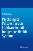 Psychological Perspectives on Childcare in Indian Indigenous Health Systems
