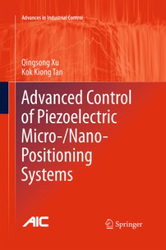 Advanced Control of Piezoelectric Micro-/Nano-Positioning Systems - Xu, Qingsong;Tan, Kok Kiong