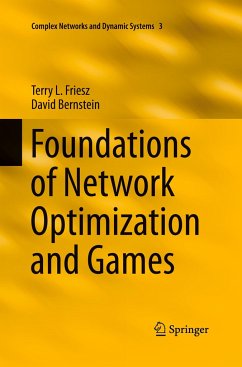 Foundations of Network Optimization and Games - Friesz, Terry L.;Bernstein, David