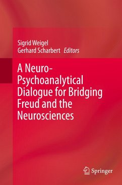 A Neuro-Psychoanalytical Dialogue for Bridging Freud and the Neurosciences