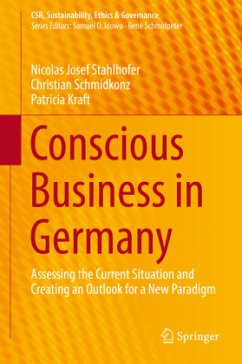 Conscious Business in Germany - Stahlhofer, Nicolas Josef;Schmidkonz, Christian;Kraft, Patricia