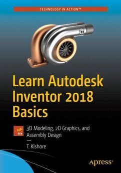 Learn Autodesk Inventor 2018 Basics - Kishore, T.