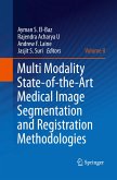 Multi Modality State-of-the-Art Medical Image Segmentation and Registration Methodologies