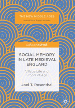 Social Memory in Late Medieval England - Rosenthal, Joel T.