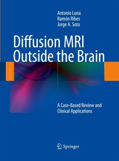 Diffusion MRI Outside the Brain - Luna, Antonio;Ribes, Ramón;Soto, Jorge A