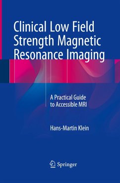 Clinical Low Field Strength Magnetic Resonance Imaging - Klein, Hans-Martin
