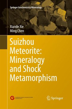 Suizhou Meteorite: Mineralogy and Shock Metamorphism - Xie, Xiande;Chen, Ming