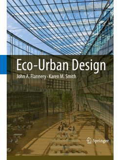 Eco-Urban Design - Flannery, John A.;Smith, Karen M.