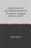 Sportstatistik / Ergebnisse im Basketball (Damen) European League 1959 bis 2017