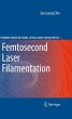 Femtosecond Laser Filamentation - Bild 1