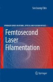 Femtosecond Laser Filamentation