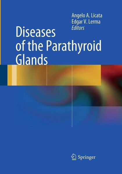 Diseases of the Parathyroid Glands Diseases of the Parathyroid Glands