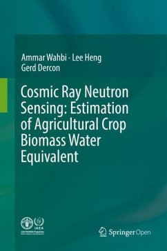 Cosmic Ray Neutron Sensing: Estimation of Agricultural Crop Biomass Water Equivalent - Wahbi, Ammar;Heng, Lee;Dercon, Gerd