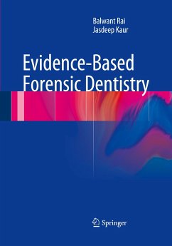 Evidence-Based Forensic Dentistry - Rai, Balwant;Kaur, Jasdeep