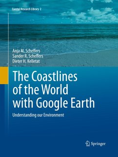 The Coastlines of the World with Google Earth - Scheffers, Anja M.;Scheffers, Sander R.;Kelletat, Dieter H.