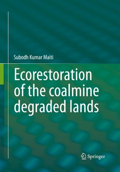 Ecorestoration of the coalmine degraded lands - Maiti, Subodh Kumar
