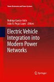 Electric Vehicle Integration into Modern Power Networks