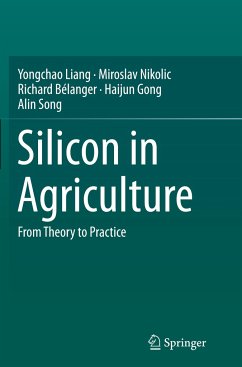 Silicon in Agriculture - Liang, Yongchao;Nikolic, Miroslav;Bélanger, Richard