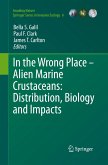 In the Wrong Place - Alien Marine Crustaceans: Distribution, Biology and Impacts