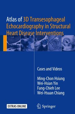 Atlas of 3D Transesophageal Echocardiography in Structural Heart Disease Interventions - Hsiung, Ming-Chon;Yin, Wei-Hsian;Lee, Fang-Chieh