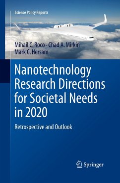 Nanotechnology Research Directions for Societal Needs in 2020 - Roco, Mihail C.;Mirkin, Chad A.;Hersam, Mark C.